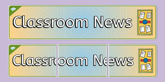 Classroom News Display Banner (teacher made) - Twinkl