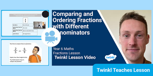 👉 Year 6 (Ages 10-11) Fractions: Compare and Order Fractions Video Lesson