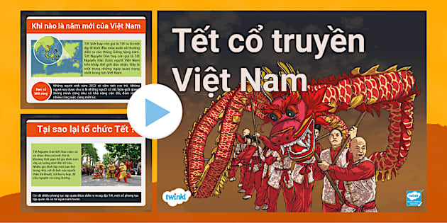 Tết Nguyên Đán Khi Nào? Tìm Hiểu Ngày Tết Cổ Truyền Việt Nam