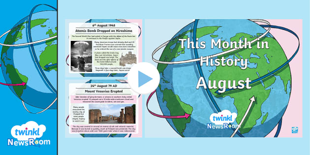 This Month In History: August (teacher Made) - Twinkl