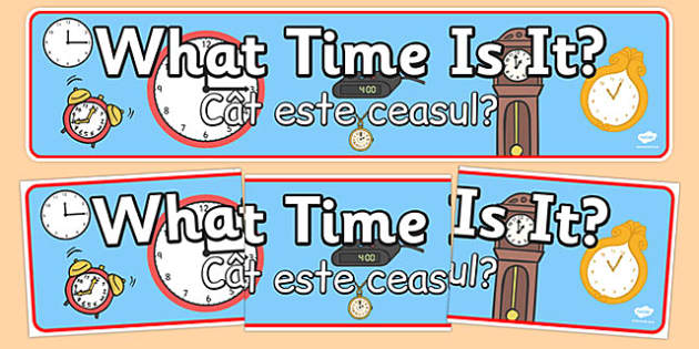 What Time Is It Display Banner Romanian Translation what-time-is-it-display-banner-romanian-translation