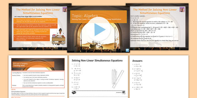 Solving Non-Linear Simultaneous Equations Lesson Pack