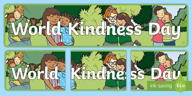 World Kindness Day Display Banner (teacher made) - Twinkl