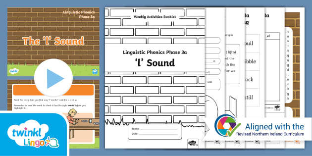 Northern Ireland Linguistic Phonics Phase 3a 'l' Sound Weekly ...