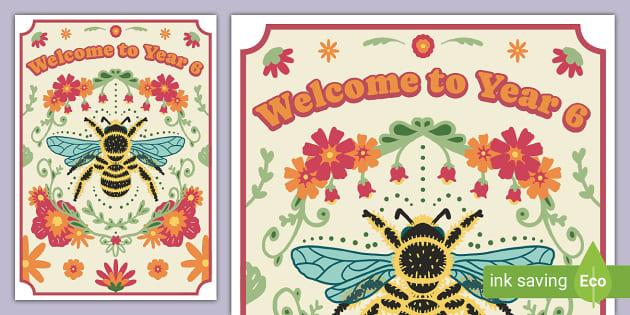 Bee-Themed Welcome to Year 6 Display Poster - Twinkl