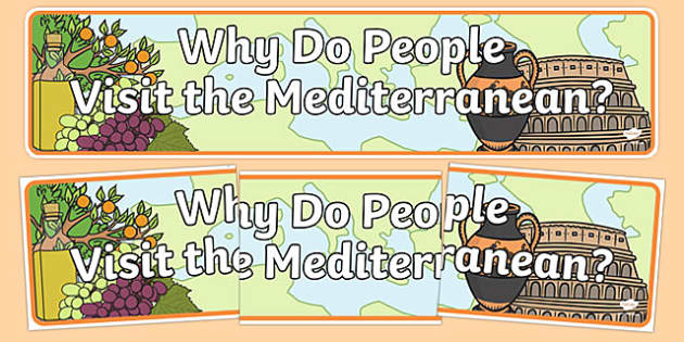 Why do People Visit the Mediterranean Display Banner - display