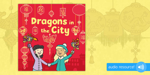 Dragons in the City Audio Book (teacher made) - Twinkl