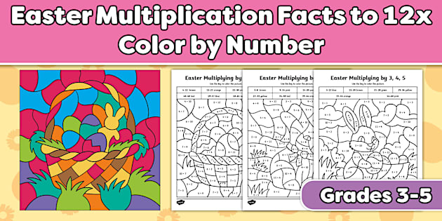Third Grade Math Match Color Easter Multiplication Facts to 12x Color by Number Worksheets for 3rd ...