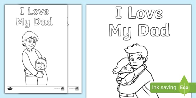FREE I Love Dad Colouring Pages Primary Resources