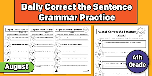 * NEW * Fourth August Daily Correct the Sentence Grammar Practice