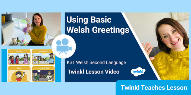 Ks1 Welsh Second Language: Basic Greetings Video Lesson