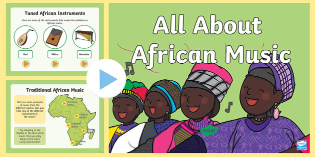 All About African Music PowerPoint | KS1 Resources | Twinkl