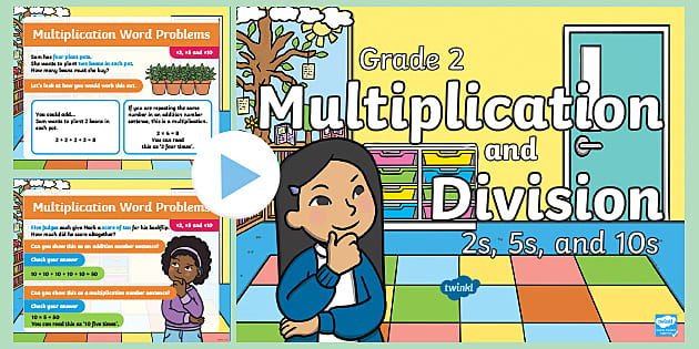 Grade 2 Multiplication and Division PowerPoint x2, x5 and x10.