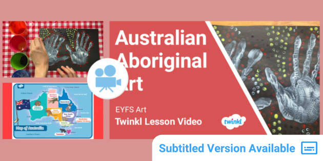 Australian Aboriginal Art Video Lesson | EYFS Art - Twinkl