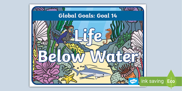 Life Below Water Poster - Teaching Kids About Global Goals