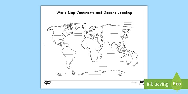 Label the Continents and Oceans | Blank World Map Worksheet World Map Continents For Kids