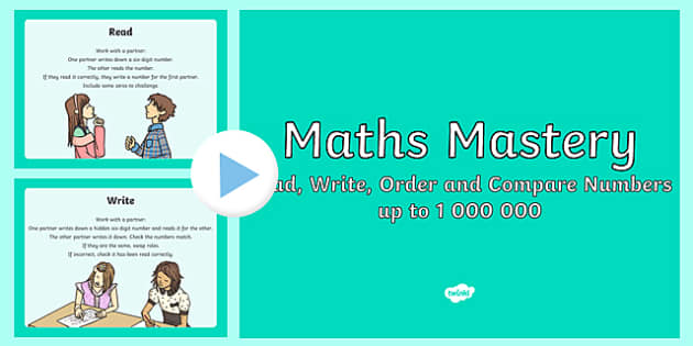 Year 5 Read Write Order Compare Maths Mastery PowerPoint, reading and ...