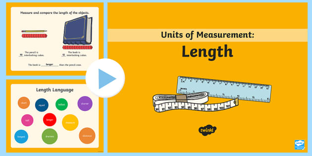 Measuring Length Year 1 PowerPoint - Primary Resources