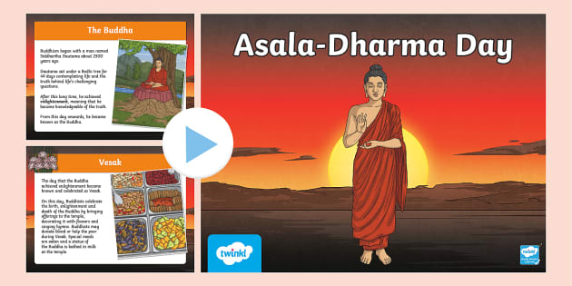 All About Asala-Dharma Day KS2 PowerPoint - Twinkl