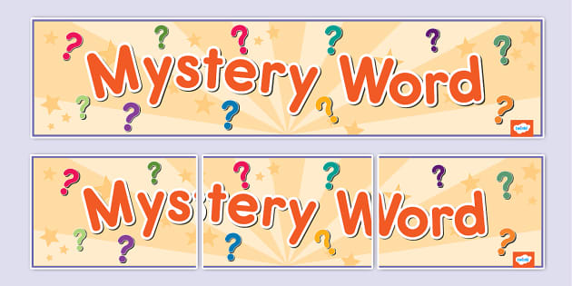 Mystery Word Display Banner Lehrer Gemacht Twinkl 1872