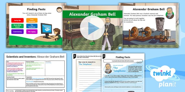 Science: Scientists and Inventors: Alexander Graham Bell Year 4 Lesson Pack 2