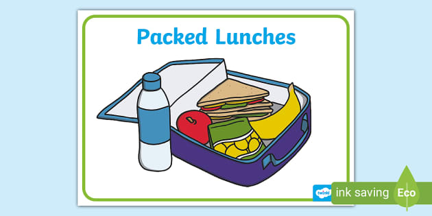 Packed Lunches Sign, Packed Lunch Ideas