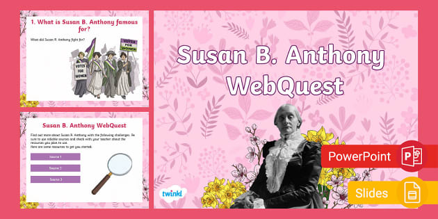 Susan B. Anthony Web Quest PowerPoint & Google Slides For 3rd-5th Grade