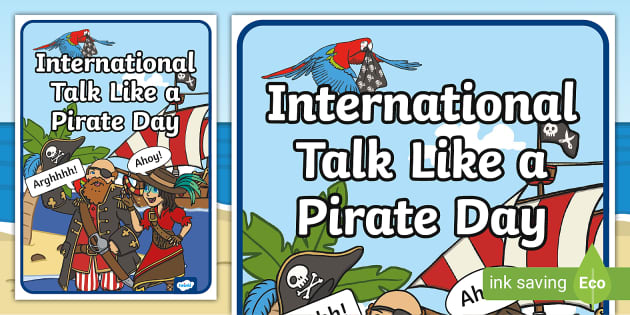 Free International Talk Like A Pirate Day Poster Twinkl 0630