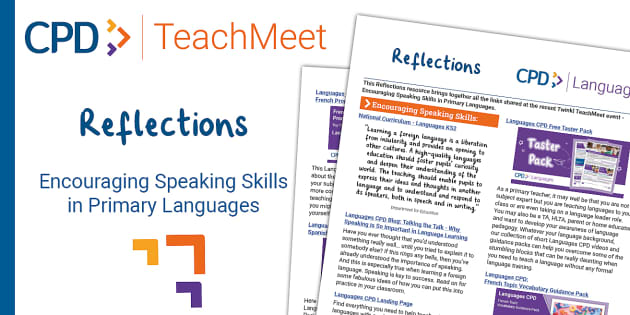 FREE! - TeachMeet Reflections - Encouraging Speaking Skills in Primary