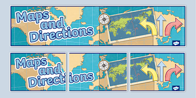 Maps and Directions Display Banner (teacher made) - Twinkl