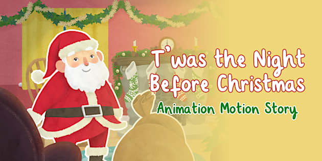 Twas the Night Before Christmas Animation Story