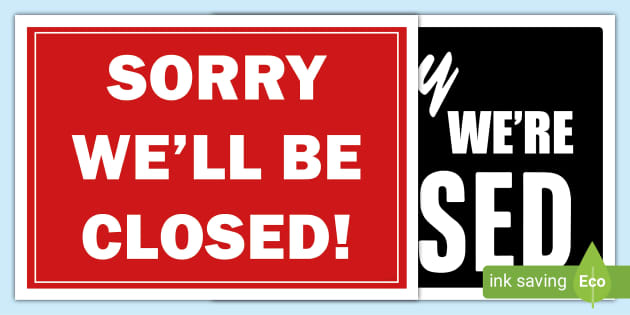 Safety Sign: Sorry, We're Closed