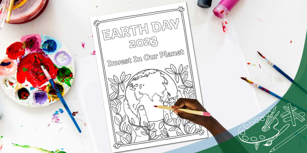 Earth Day 2023 Invest In Our Planet Colouring Activity-saigonsouth.com.vn