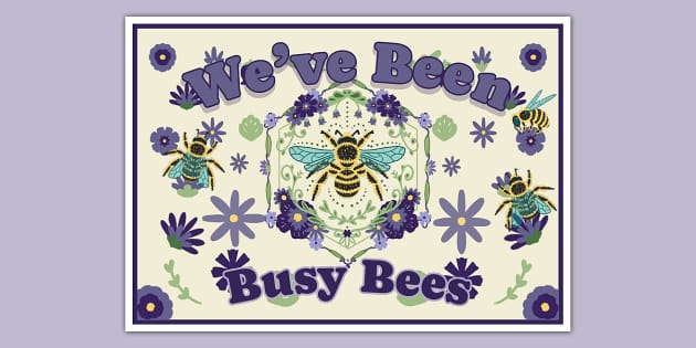 Bee-Themed We've Been Busy Bees Display Poster - Twinkl