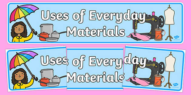 Uses Of Everyday Materials Display Banner (Teacher Made)