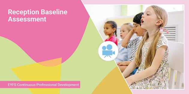 Reception Baseline Assessment | Assess | EYFS | CPD | Twinkl