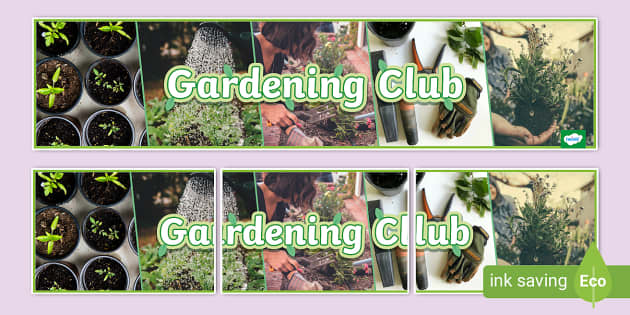 New Gardening Club Photo Display Banner Twinkl 8585