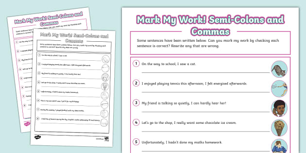 Mark My Work Semi Colons and Commas Worksheet Twinkl