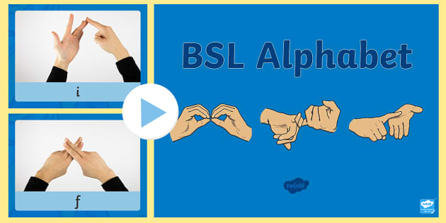 Fingerspelling Alphabet - British Sign Language (BSL)