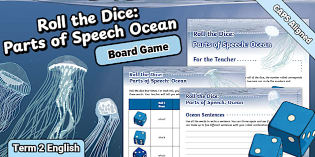 Intermediate Phase English – Term 2 – Roll the Dice: Parts of Speech ...