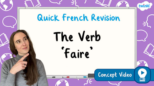 👉 The Verb 'Faire' | KS2 French Concept Video - Twinkl