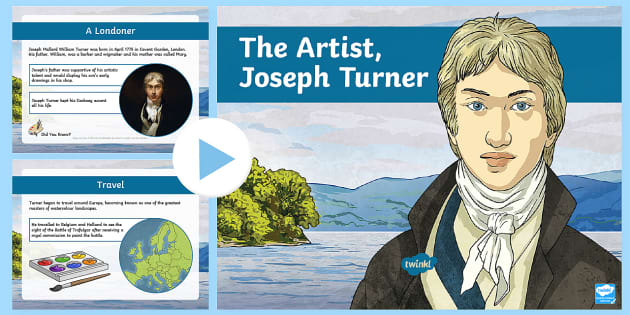 The Artist, Turner PowerPoint (teacher made) - Twinkl