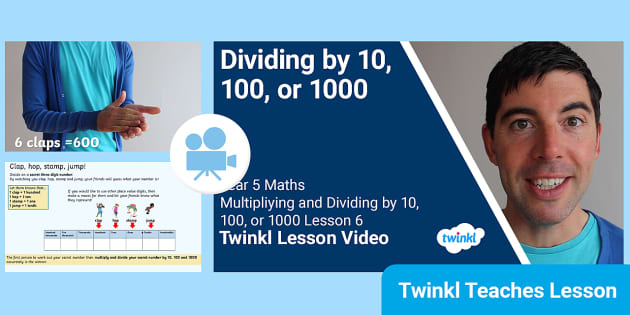 👉 Year 5 (Ages 9-10) Dividing by 10, 100, or 1000 Lesson 6