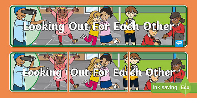 Looking Out For Each Other Display Banner (teacher made)