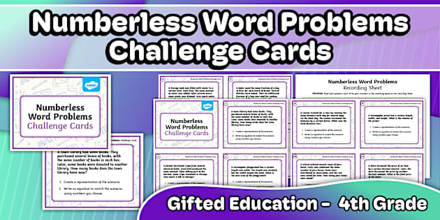 Numberless Word Problem Challenge Cards for Gifted Education | Fourth Grade