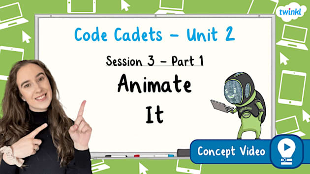 Animate It with Scratch KS2 Concept Video Part 1 - Twinkl