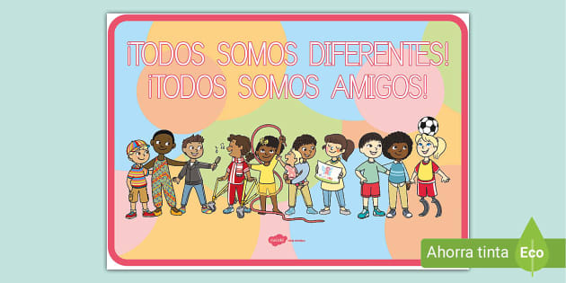 Póster: ¡Todos somos diferentes y amigos! (teacher made)