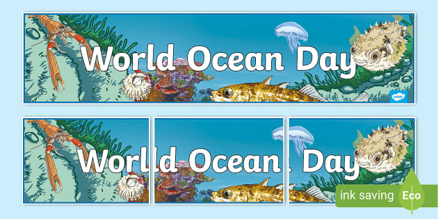 World Ocean Day Display Banner (teacher made) - Twinkl