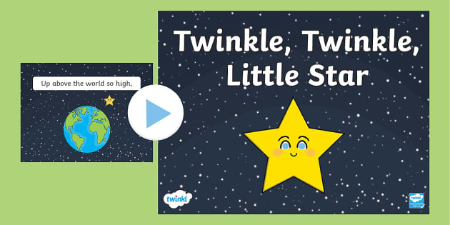 Nursery Rhymes Twinkle Twinkle Little Star PowerPoint - Twinkl