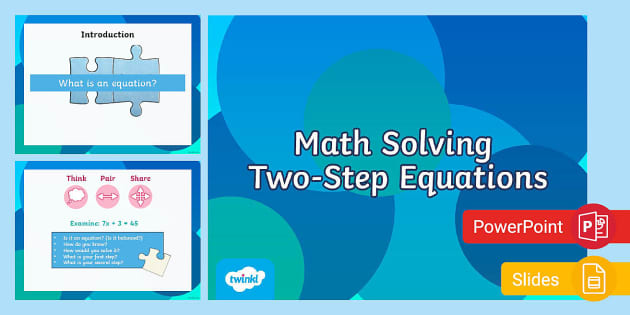 Seventh Grade Solving Two-Step Equas. Ppt and Google Slides